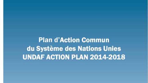 Plan d'action commun du SNU UNDAF Action Plan 2014-2018